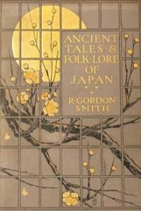 ANCIENT TALES AND FOLKLORES OF JAPAN