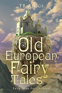 OLD EUROPEAN FAIRY TALES