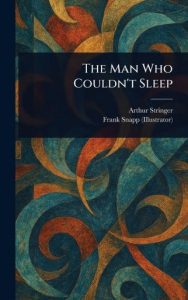 THE MAN WHO COULDN'T SLEEP