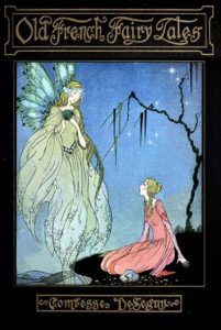 OLD FRENCH FAIRY TALES