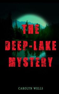 THE DEEP LAKE MYSTERY