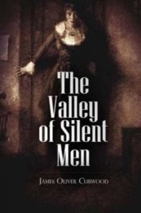 THE VALLEY OF SILENT MEN
