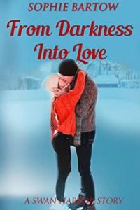 FROM DARKNESS INTO LOVE
